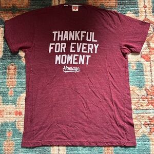Homage Thankful For Every Moment Tee